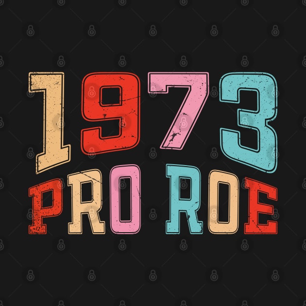 Pro Roe 1973 by Myartstor 