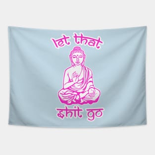Let That Stuff Go Tapestry