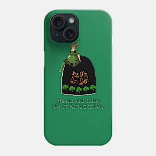 We All Irish This Beautiful Day Phone Case