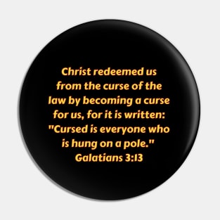 Bible Verse Galatians 3:13 Pin