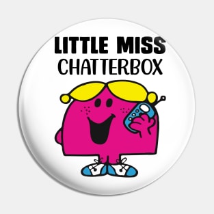 LITTLE MISS CHATTERBOX Pin