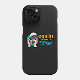 Easily Distracted By Dogs - Vibrant2 Phone Case