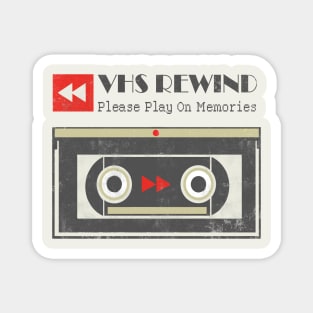 VHS Rewind - Press Play On Memories Y2K Magnet