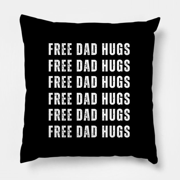 Free Dad Hugs - Dad Fathers Day Pillow by TayaDesign