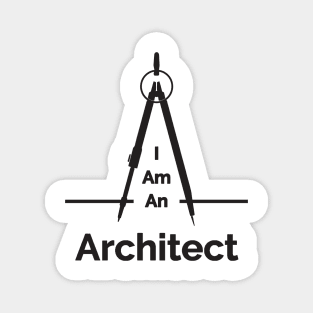 I Am An Architect Magnet