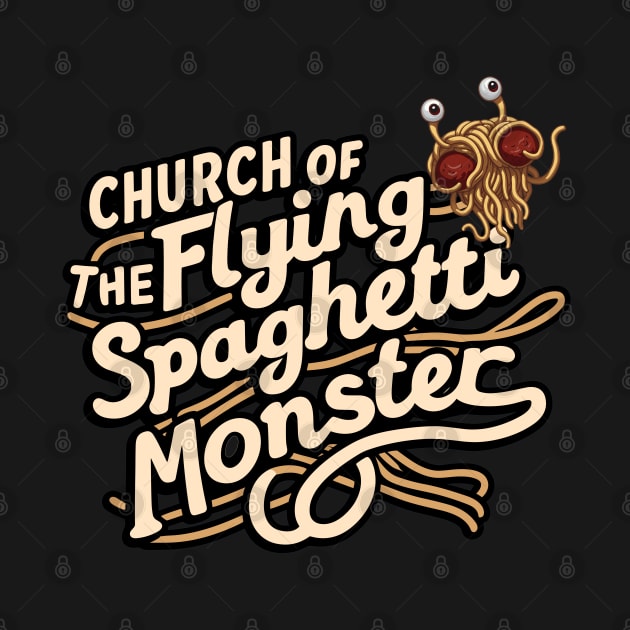 Church of the Flying Spaghetti Monster by Beyond T-Shirts