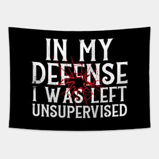 In My Defense I Was Left Unsupervised Tapestry