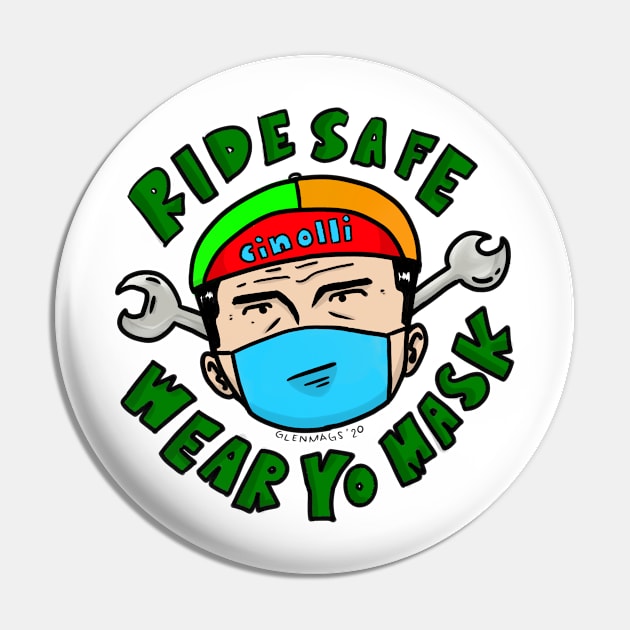 Ride Safe, Wear Yo Mask Fixed Gear Cycling Pin by glenmags