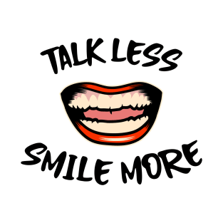 Hamilton Talk Less, Smile More T-Shirt