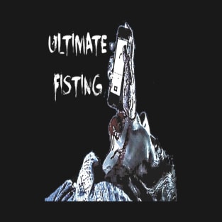 Ultimate Fisting T-Shirt