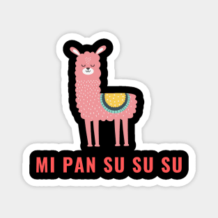 mi pan su su su llamaa dance Magnet