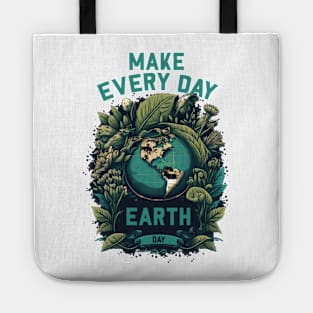 Make Every day is Earth Day Tote