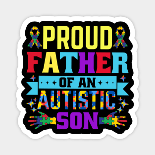 Proud Father of autism son Autism Awareness Gift for Birthday, Mother's Day, Thanksgiving, Christmas Magnet