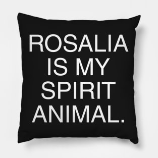 Rosalia Is My Spirit Animal Pillow