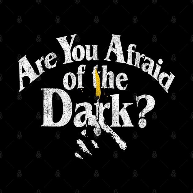 Are You Afraid of the Dark by huckblade