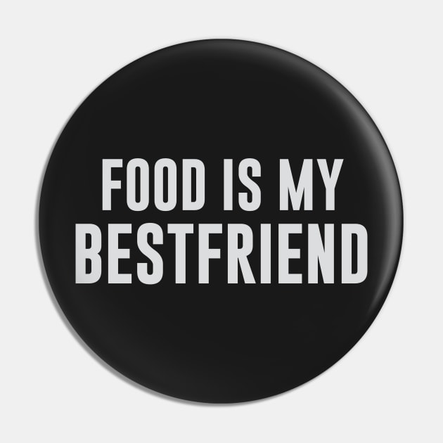 Food is my Best Friend Pin by Venus Complete