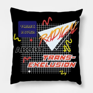 There's Nothing Radical - Orange Version Pillow