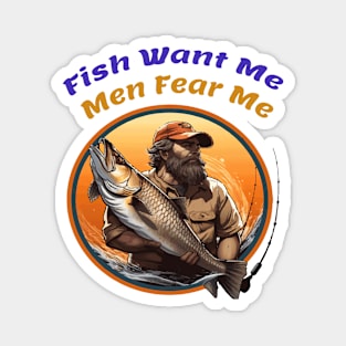 Fish Want Me Men Fear Me Magnet