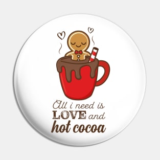 All I Need Is Love And Hot Cocoa Pin