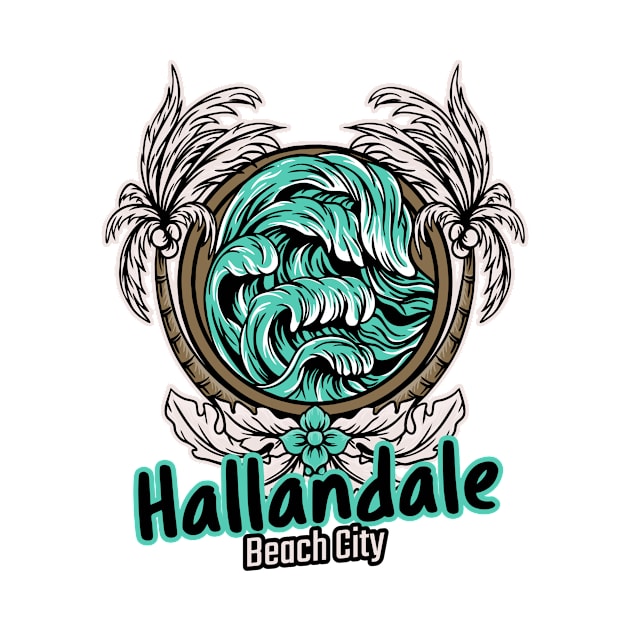 Hallandale Beach, Florida - Beach City by Be Yourself Tees