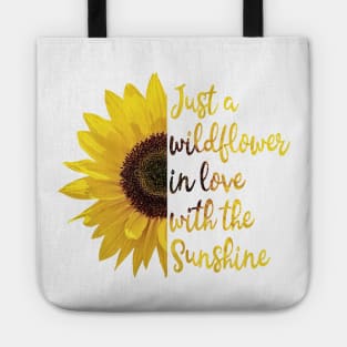 Just a Wildflower in Love with the Sunshine Tote