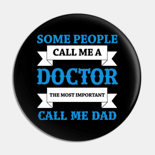 Father's gift for doctor dad Pin