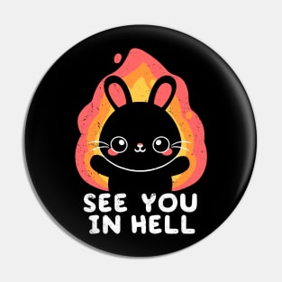 bunny see you in hell Pin