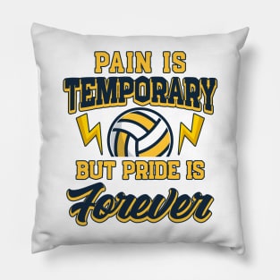 Volleyball Gift Pain is temporary Pride is forever Pillow