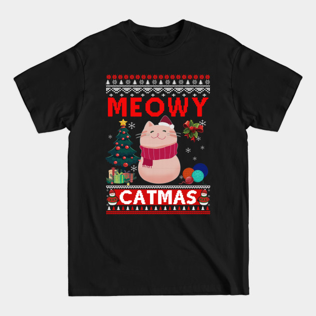 Discover Meowy Catmas Ugly Sweater Cat Christmas - Cat Christmas - T-Shirt