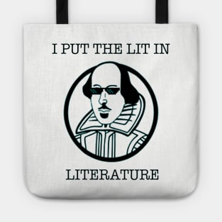 Funny Literature I Put The Lit In Literature Writer Shir Tote