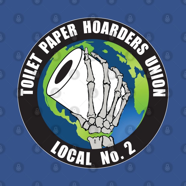 Toilet Paper Hoarders Union by Brightfeather