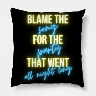 Blame the Song Pillow