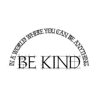 Be kind T-Shirt