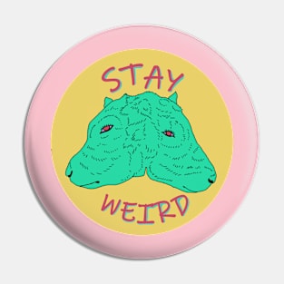 Stay Weird Two Headed Calf Pin