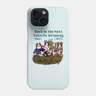 Babies return to NEST Phone Case