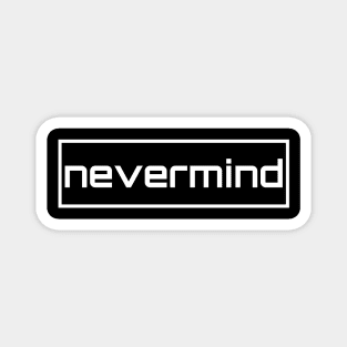 Nevermind Magnet