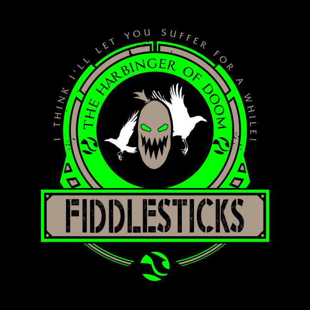 FIDDLESTICKS - LIMITED EDITION by DaniLifestyle