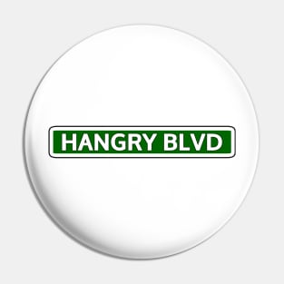 Hangry Blvd Street Sign Pin