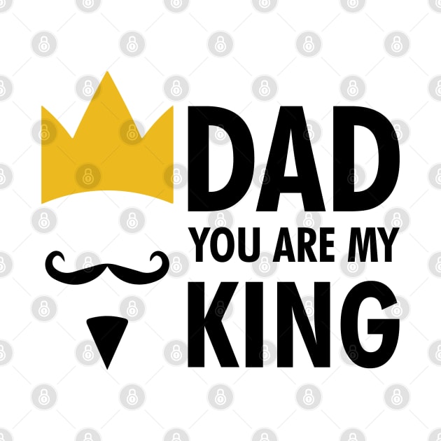 Father day gift - dad you are my king by Qualityshirt