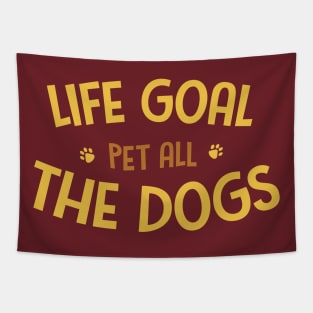 Dog Lovers - Life Goal Pet All The Dogs Tapestry