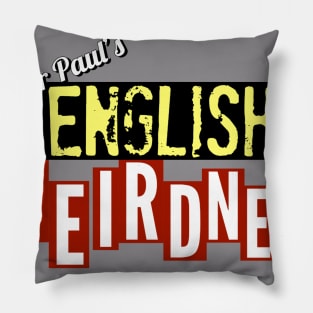 ENGLISH WEIRDNESS Pillow