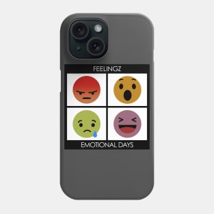 Feelingz, Emotional days Phone Case