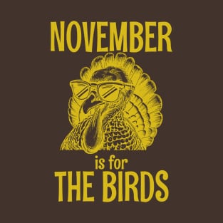 November Is For The Birds T-Shirt