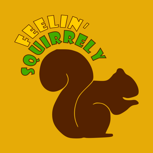 Feelin' Squirrely by AlondraHanley