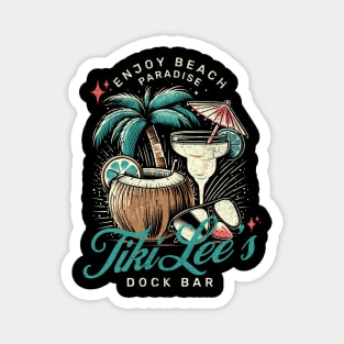 Tiki Lee’s Dock Bar - drinks and Fun in the Sun Vintage Vibes Summer Time Magnet