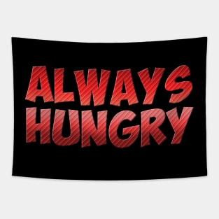 Always Hungry Tapestry