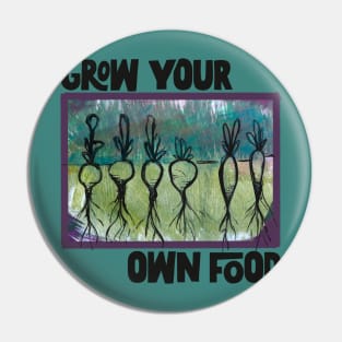 Grow your own food Pin