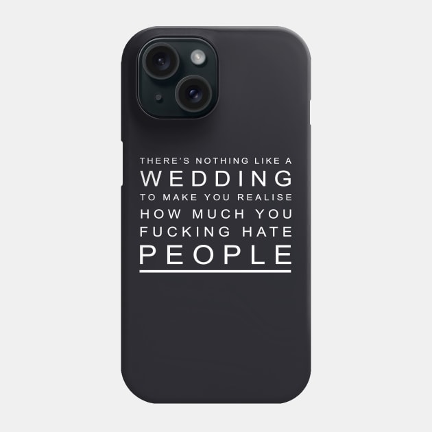 There Is Nothing Like A Wedding Wife T Shirts Phone Case by dieukieu81