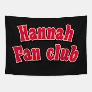 Hannah fan club red Tapestry