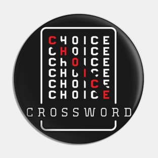 choice crossword T-Shirt,mothers day gift, fathers day gift Pin